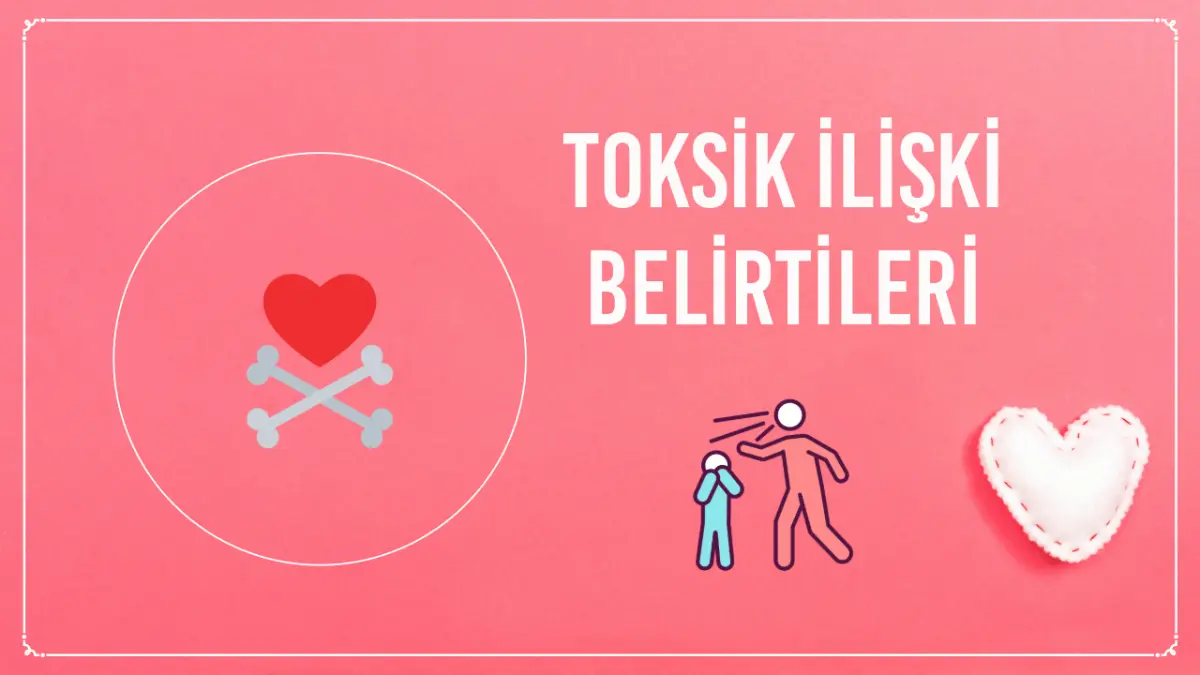toksik-iliski-belirtileri